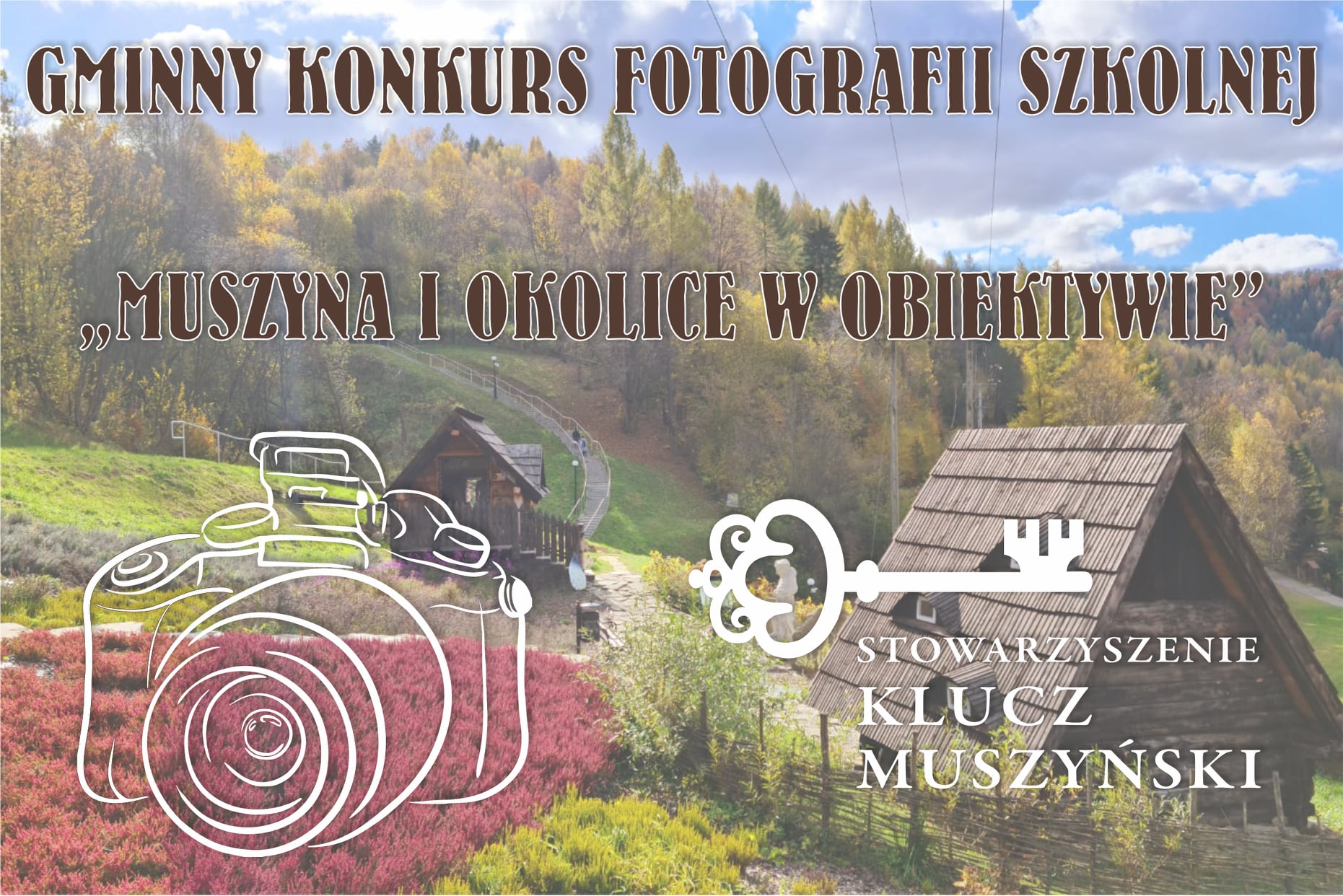 GMINNY KONKURS FOTOGRAFII SZKOLNEJ „MUSZYNA I OKOLICE W OBIEKTYWIE”